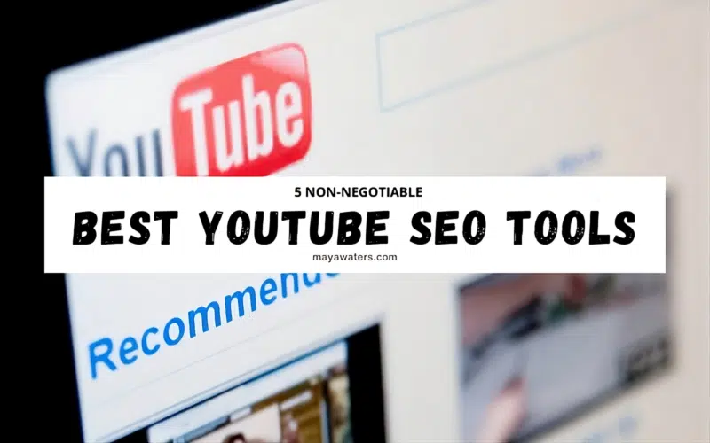 Banner image showing a blurred YouTube homepage with a white strip in the center that reads “5 Non-Negotiable Best YouTube SEO Tools – mayawaters.com