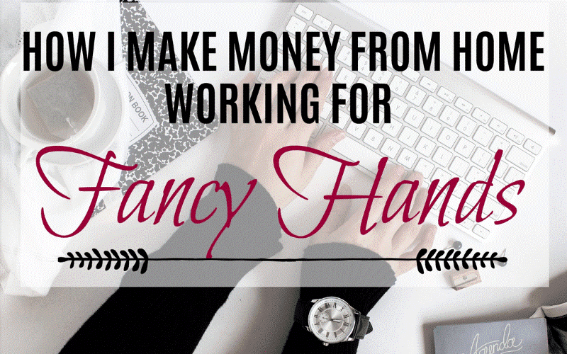 Fancy Hands Review: How I Make Money From Home Working For Fancy Hands