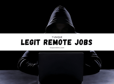 A person wearing a hoodie sitting at a desk with a laptop, surrounded by various items suggesting a work environment. The screen displays the text "7 UNIQUE LEGIT REMOTE JOBS maybewaters.com."