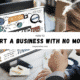 Infographic titled "How to Start a Business with No Money," featuring tips and strategies for entrepreneurs on a budget.