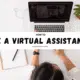 Infographic on how to become a virtual assistant, showcasing key skills, resources, and steps for aspiring professionals.