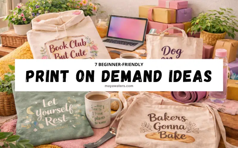 Beginner-friendly print on demand business ideas displayed on hoodies, tote bags, mugs, and lifestyle products.