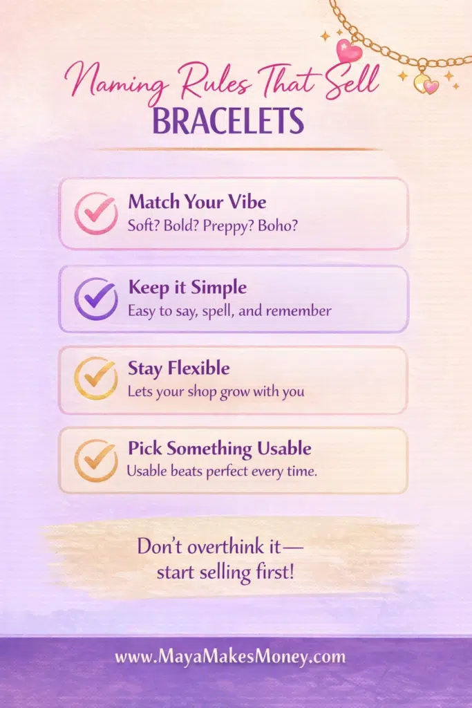 Infographic explaining naming rules that sell bracelets including match your vibe, keep it simple, stay flexible, and pick something usable.