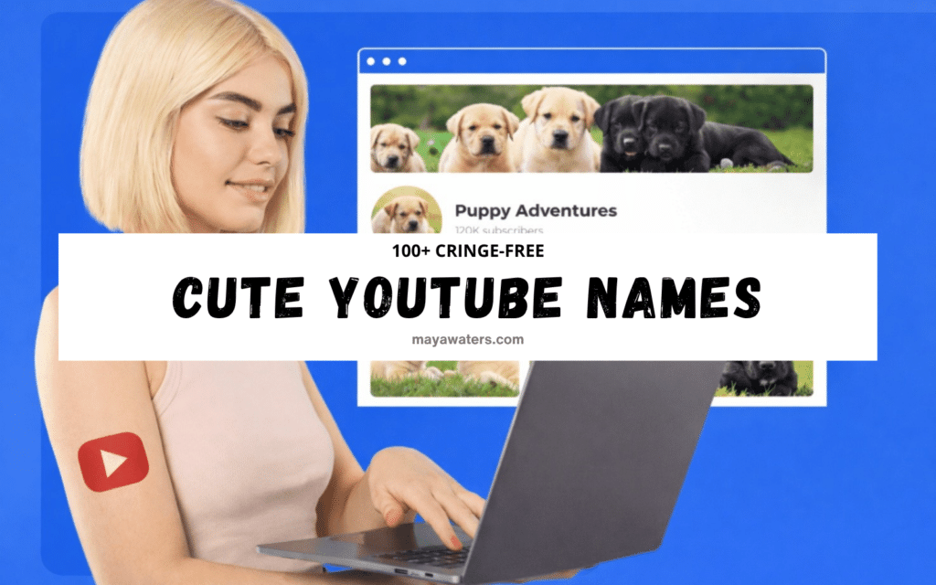 Blue graphic for 100+ cringe-free cute YouTube names with a mock YouTube channel and creator branding theme.