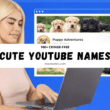 Blue graphic for 100+ cringe-free cute YouTube names with a mock YouTube channel and creator branding theme.