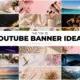 Collage banner featuring “The Top 25 YouTube Banner Ideas” with aesthetic lifestyle images, showcasing YouTube banner ideas for beginners design inspiration grid